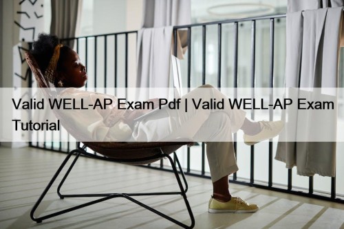 Valid WELL-AP Exam Pdf | Valid WELL-AP Exam ...